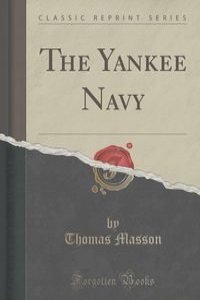 The Yankee Navy (Classic Reprint)