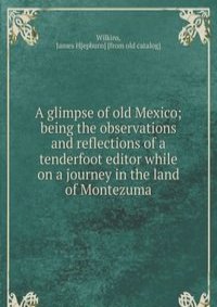 A glimpse of old Mexico