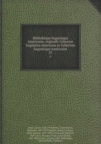 Bibliotheque linguistique Americaine, originally Coleccion linguistica Americana or Collection linguistique Americaine