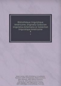 Bibliotheque linguistique Americaine, originally Coleccion linguistica Americana or Collection linguistique Americaine