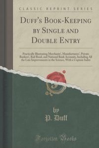 Duff's Book-Keeping by Single and Double Entry