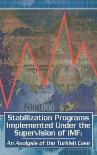 Stabilization Programs Implemented Under the Supervision of IMF