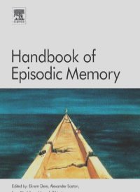 Handbook of Episodic Memory,18