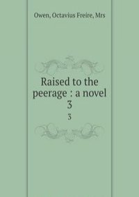 Raised to the peerage : a novel