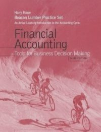 Financial Accounting, Beacon Lumber: An Active Learning Intro. to Financial Accounting : Tools for Business Decision Making