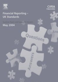 Financial Reporting (UK) Standards May 2004 Exam Q&As,
