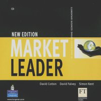 Дэвид Коттон, Дэвид Фэлвей, Саймон Кент - Market Leader: Elementary Business English: Course Book (аудиокурс на CD)