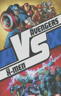 Jason Aaron, Джеф Лоеб, Rick Remender, Кирон Гиллен, Мэтт Фрэкшн, Stive McNiven - Avengers vs. X-Men: VS