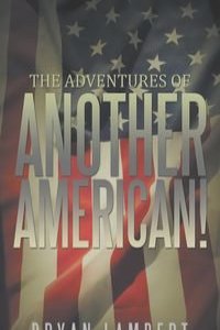 "The Adventures of Another American!"