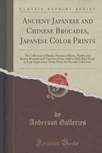 Ancient Japanese and Chinese Brocades, Japanese Color Prints