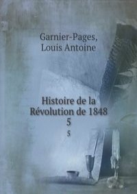 Histoire de la Revolution de 1848