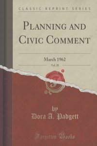 Planning and Civic Comment, Vol. 28