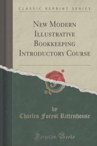 New Modern Illustrative Bookkeeping Introductory Course (Classic Reprint)