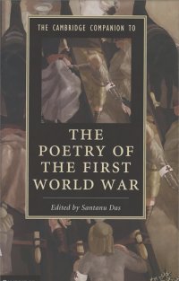 The Cambridge Companion to the Poetry of the First World War