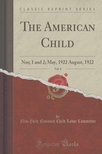 The American Child, Vol. 4