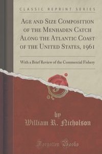 Age and Size Composition of the Menhaden Catch Along the Atlantic Coast of the United States, 1961