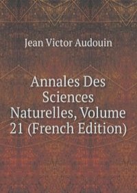 Annales Des Sciences Naturelles, Volume 21 (French Edition)