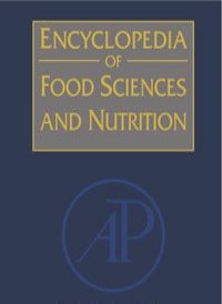 Encyclopedia of Food Sciences and Nutrition, Ten-Volume Set,