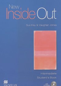 Sue Kay, Vaughan Jones, Peter Maggs, Catherine Smith - New Inside Out: Intermediate B1: Student's Book (+ CD-ROM, Online Code)