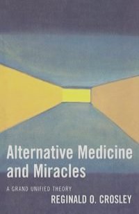 Alternative Medicine and Miracles