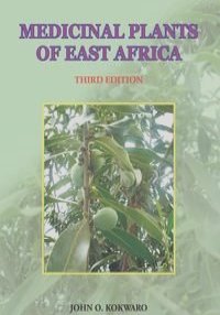 Medicinal Plants of East Africa. Third Edition