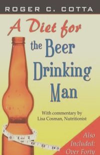 A Diet for the Beer Drinking Man