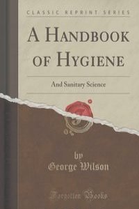 A Handbook of Hygiene