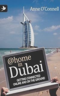 @Home in Dubai - Getting Connected Online and on the Ground