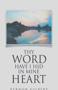 Thy Word Have I Hid in Mine Heart