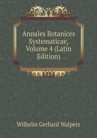 Annales Botanices Systematicae, Volume 4 (Latin Edition)