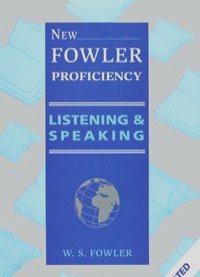 W. S. Fowler - New Fowler Proficiency Listening and Speaking: Teacher's Book