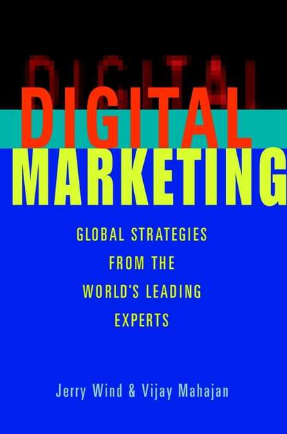 Vijay  Mahajan - Digital Marketing. Global Strategies from the World's Leading Experts