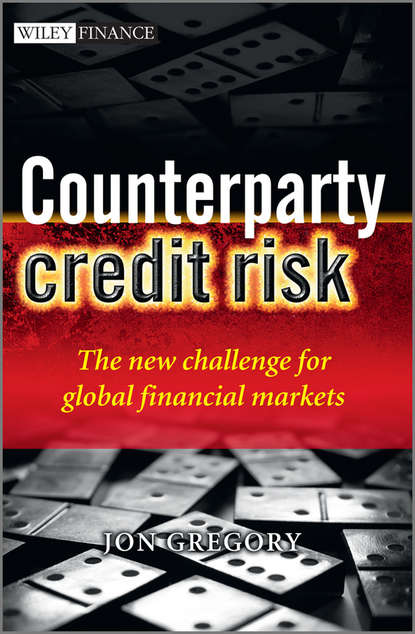 Jon  Gregory - Counterparty Credit Risk. The new challenge for global financial markets