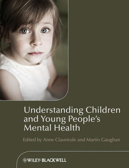 Claveirole Anne - Understanding Children and Young People's Mental Health