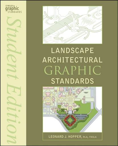 Группа авторов - Landscape Architectural Graphic Standards