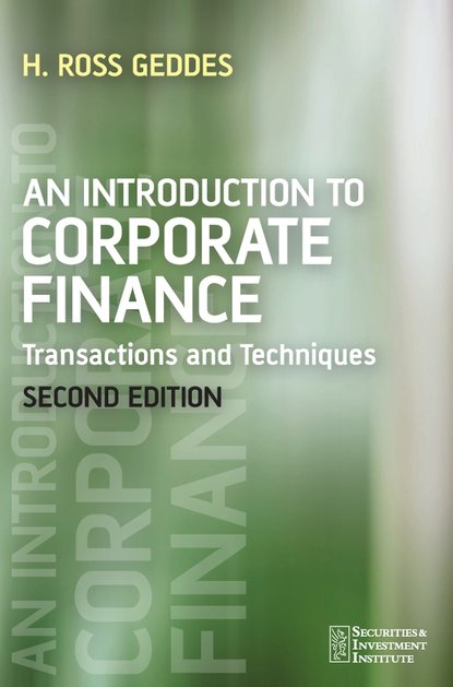Группа авторов - An Introduction to Corporate Finance