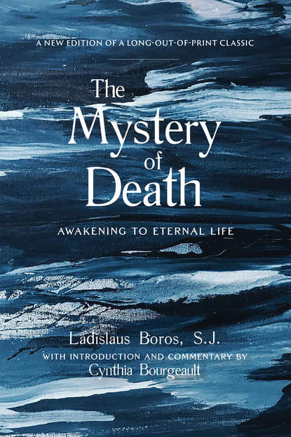Ladislaus Boros - The Mystery of Death