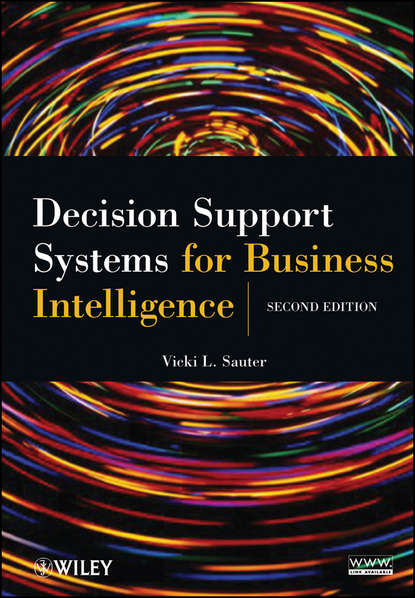 Vicki Sauter L. - Decision Support Systems for Business Intelligence