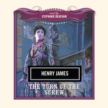 Генри Джеймс - Turn of the Screw