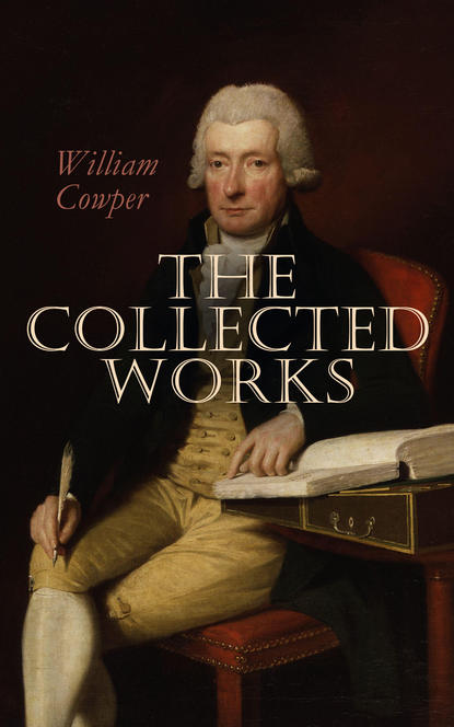 William Cowper - The Works of William Cowper